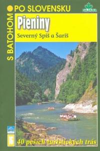 Pieniny (Severný Spiš a Šariš) - S batohom po Slovensku   