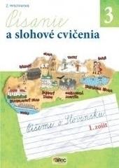 Písanie a slohové cvičenia pre 3. ročník ZŠ – 1. zošit