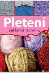 Pletení - Základní techniky