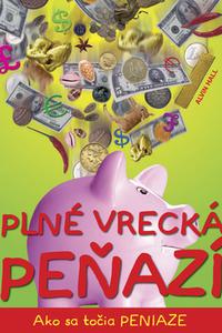 Plné vrecká peňazí - Ako sa točia peniaze