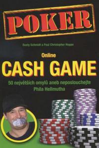 Poker - Online Cash Game  - 50 největších omylů aneb neposlouchejte Phila Hellmutha