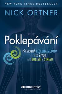 Poklepávání - Převratná léčebná metoda pro život bez bolesti a stresu