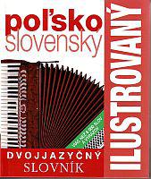 Ilustrovaný dvojjazyčný slovník poľsko - slovenský