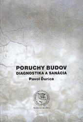 Poruchy budov - Diagnostika a sanácia