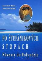 Po Štefánikových stopách - Návraty do Polynézie