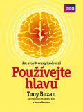 Používejte hlavu - Jak uvolnit energii své mysli