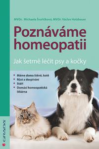 Poznáváme homeopatii - Jak šetrně léčit psy a kočky 