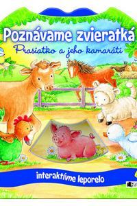 Poznávame zvieratká - Prasiatko a jeho kamaráti