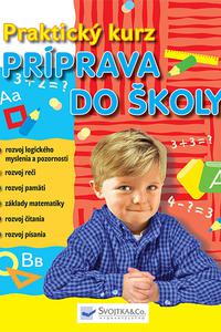 Príprava do školy - Praktický kurz