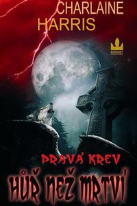 Pravá krev - Hůř než mrtví 