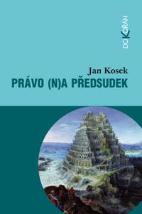 Právo (n)a předsudek 