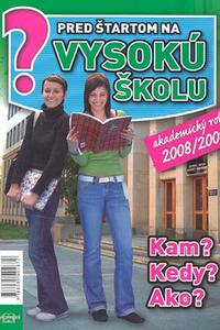 Pred štartom na vysokú školu 2008/2009