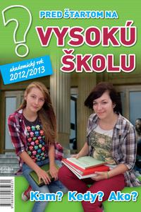 Pred štartom na vysokú školu 2012/2013 