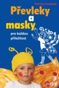 Převleky a masky pro každou příležitost