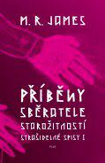 Příběhy sběratele starožitností - Strašidelné spisy I