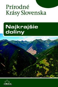 Prírodné Krásy Slovenska - Najkrajšie doliny