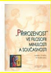 Přirozenost ve filosofii minulosti a současnosti