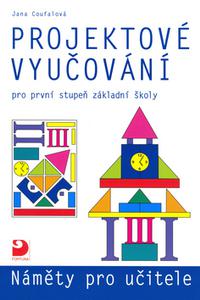 Projektové vyučování pro první stupeň základní školy