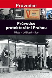 Průvodce protektorátní Prahou