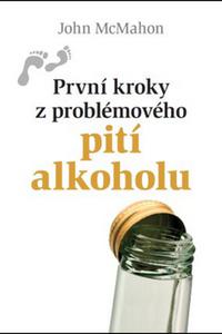 První kroky z problémového pití alkoholu