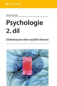 Psychologie 2. díl - Učebnice pro obor sociální činnost