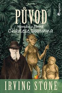 Původ - Životopisný román o Charlesi Darwinovi 