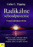 Radikálne sebeodpustenie - Cesta k zázrakom života