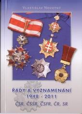 Řády a vyznamenání 1948-2011 ČSR, ČSSR, ČSFR, ČR, SR