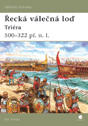 Řecká válečná loď - Triéra 500 - 322 př. n. l.