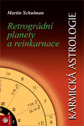 Karmická astrologie 2 - Retrográdní planety a reinkarnace