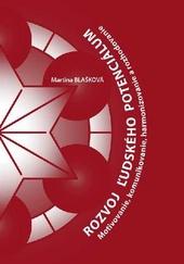 Rozvoj ľudského potenciálu - Motivovanie, komunikovanie, harmonizovanie a rozhodovanie 