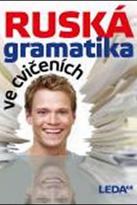 Ruská gramatika ve cvičeních 