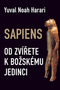 Sapiens - Od zvířete k božskému jedinci