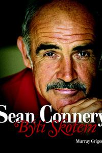 Sean Connery - Býti Skotem 