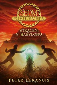 Sedm divů světa - Ztraceni v Babylonu