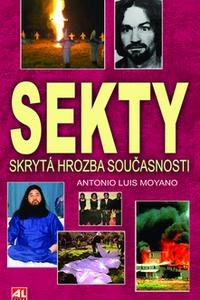 Sekty - Skrytá hrozba současnosti 