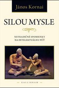 Silou mysle - Netradičné spomienky na intelektuálnu púť 