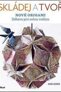 Skládej a tvoř nové origami - Zábava pro celou rodinu