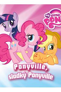 My Little Pony Ponywille - Sladký Ponywille