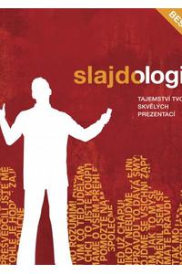 Slajdologie - Tajemství tvorby skvělých prezentací 