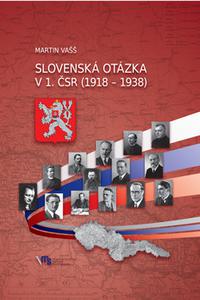 Slovenská otázka v 1. ČSR (1918 – 1938)