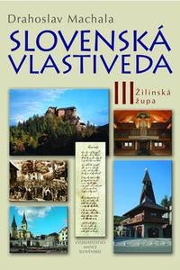 Slovenská vlastiveda 3 - Žilinská župa 