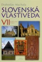 Slovenská vlastiveda 7 - Košická župa