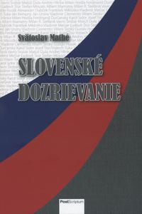 Slovenské dozrievanie   