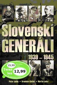 Slovenskí generáli 1939 - 1945