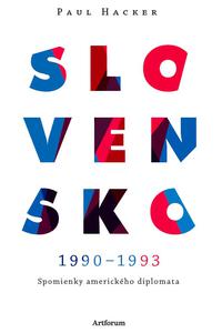 Spomienky amerického diplomata: Slovensko 1990-1993 