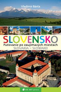 Slovensko - Slovakia - Slowakei - Putovanie po zaujímavých miestach