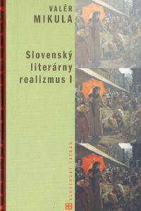 Slovenský literárny realizmus I