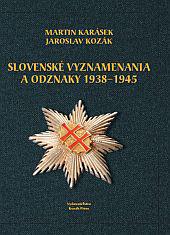 Slovenské vyznamenania a odznaky 1938 - 1945 