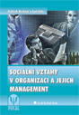 Sociální vztahy v organizaci a jejich management